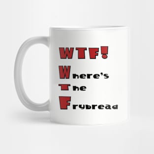 WTF! Mug